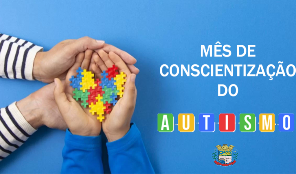 MÊS DE CONSCIENTIZAÇÃO DO AUTISMO